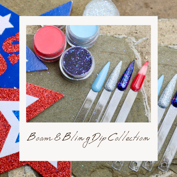 Boom & Bling Dip Collection