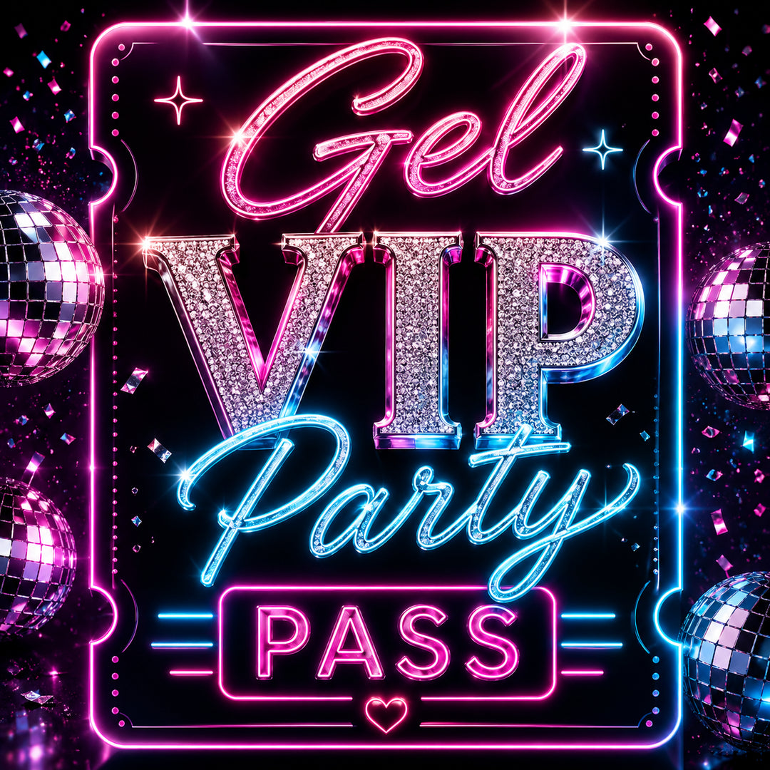 Gel VIP Party Pass