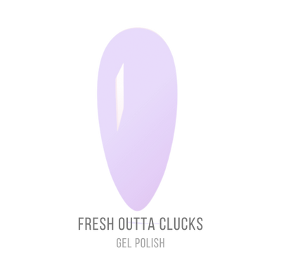 FRESH OUTTA CLUCKS (GEL)